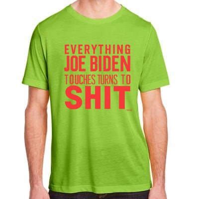 Funny Donald Trump 2024 Everything Joe Biden Touches Adult ChromaSoft Performance T-Shirt