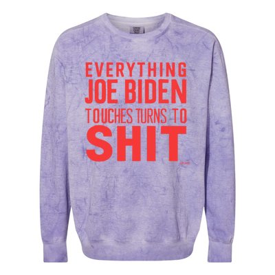 Funny Donald Trump 2024 Everything Joe Biden Touches Colorblast Crewneck Sweatshirt