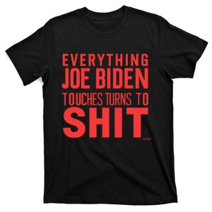 Funny Donald Trump 2024 Everything Joe Biden Touches T-Shirt