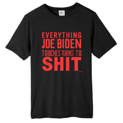 Funny Donald Trump 2024 Everything Joe Biden Touches Tall Fusion ChromaSoft Performance T-Shirt