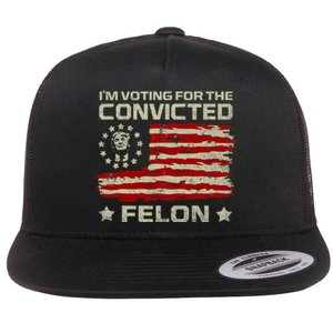 Funny Donald Trump 2024 IM Voting For The Convicted Felon Flat Bill Trucker Hat