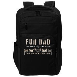 Fur Dad The Man The Myth Funny Dog Cat Father's Day Impact Tech Backpack