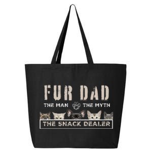 Fur Dad The Man The Myth Funny Dog Cat Father's Day 25L Jumbo Tote