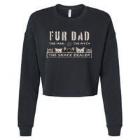 Fur Dad The Man The Myth Funny Dog Cat Father's Day Cropped Pullover Crew