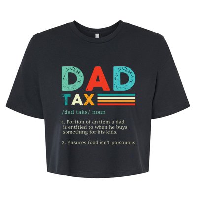 Funny Dad Tax Definition Retro Vintage Bella+Canvas Jersey Crop Tee