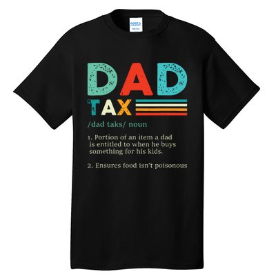 Funny Dad Tax Definition Retro Vintage Tall T-Shirt