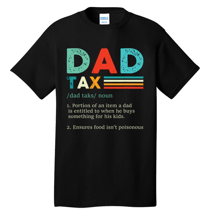 Funny Dad Tax Definition Retro Vintage Tall T-Shirt