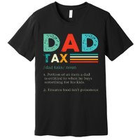 Funny Dad Tax Definition Retro Vintage Premium T-Shirt