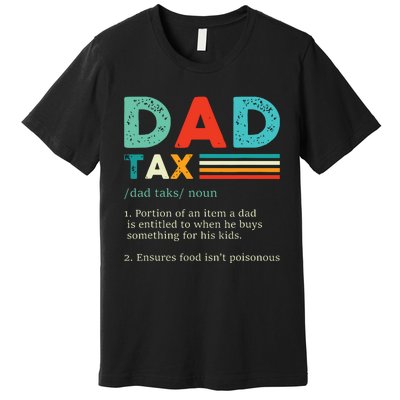 Funny Dad Tax Definition Retro Vintage Premium T-Shirt