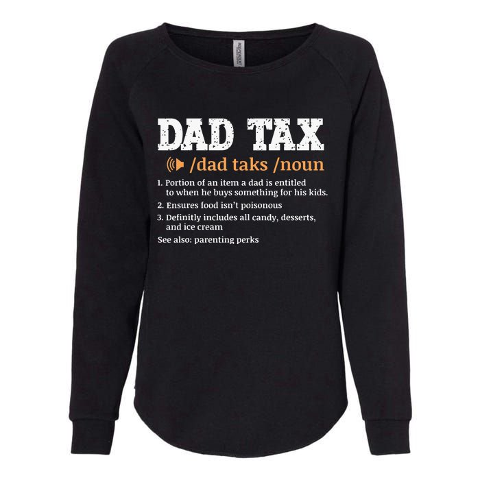 Funny Dad Tax Definition Retro Vintage Womens California Wash Sweatshirt