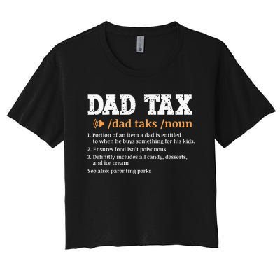 Funny Dad Tax Definition Retro Vintage Women's Crop Top Tee