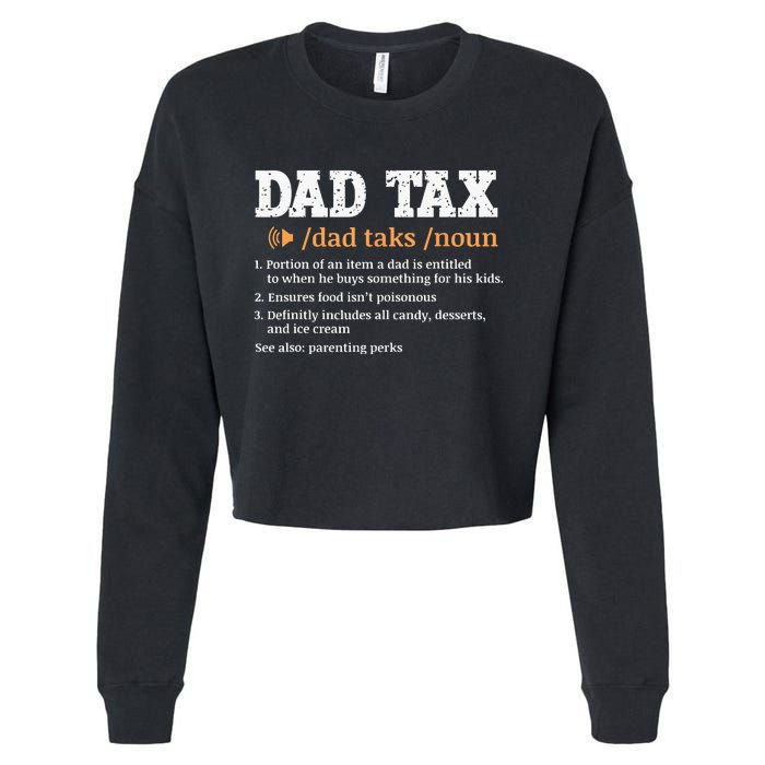 Funny Dad Tax Definition Retro Vintage Cropped Pullover Crew