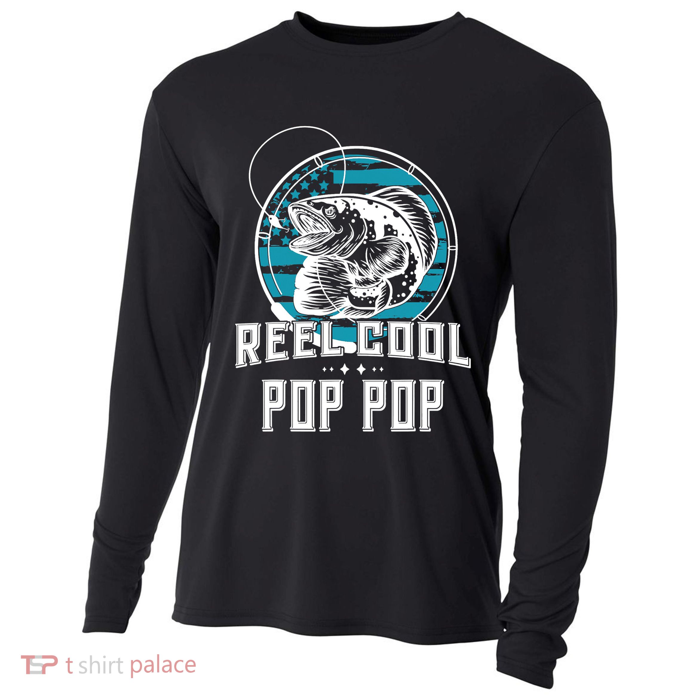 Fathers Day Tee Reel Cool Pop Pop Fishing Cooling Performance Long Sleeve Crew