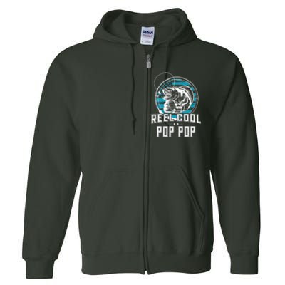 Fathers Day Tee Reel Cool Pop Pop Fishing Full Zip Hoodie