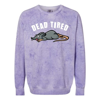 Funny Dead Tired Dead Rat Mouse Colorblast Crewneck Sweatshirt