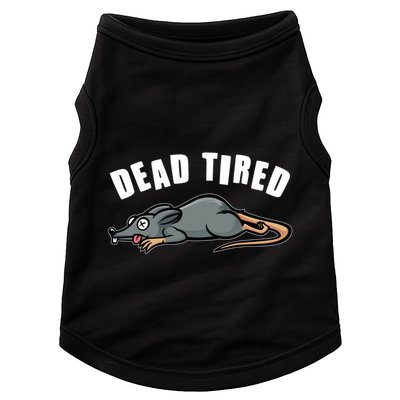 Funny Dead Tired Dead Rat Mouse Doggie Tank
