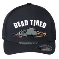 Funny Dead Tired Dead Rat Mouse Flexfit Unipanel Trucker Cap