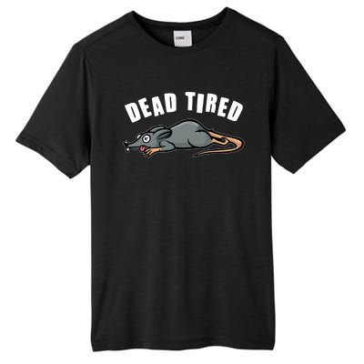 Funny Dead Tired Dead Rat Mouse Tall Fusion ChromaSoft Performance T-Shirt