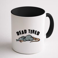 Funny Dead Tired Dead Rat Mouse Mug