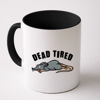 Funny Dead Tired Dead Rat Mouse Mug