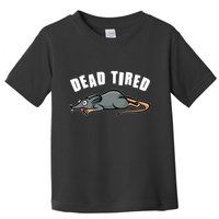 Funny Dead Tired Dead Rat Mouse Toddler T-Shirt