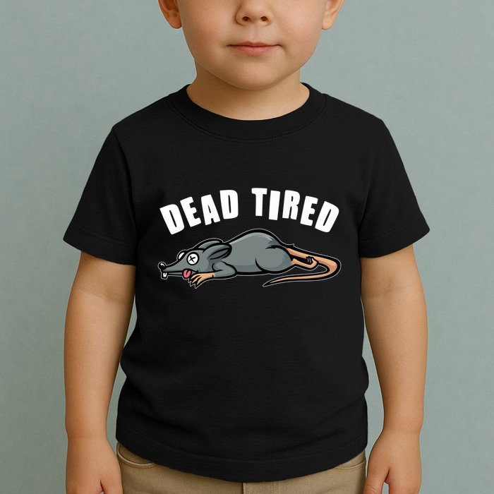 Funny Dead Tired Dead Rat Mouse Toddler T-Shirt
