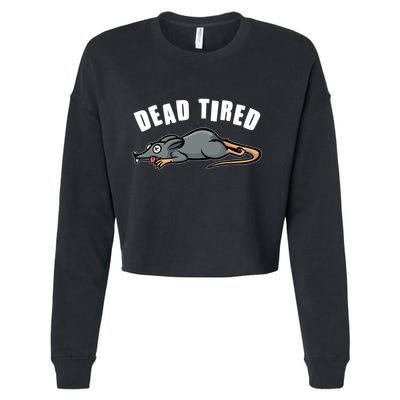 Funny Dead Tired Dead Rat Mouse Cropped Pullover Crew