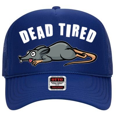 Funny Dead Tired Dead Rat Mouse High Crown Mesh Back Trucker Hat