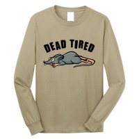 Funny Dead Tired Dead Rat Mouse Long Sleeve Shirt