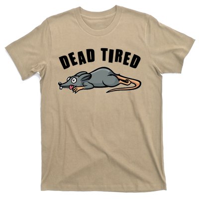 Funny Dead Tired Dead Rat Mouse T-Shirt