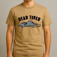 Funny Dead Tired Dead Rat Mouse T-Shirt
