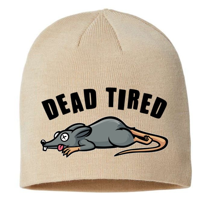 Funny Dead Tired Dead Rat Mouse Sustainable Beanie