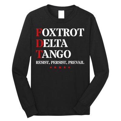 Foxtrot Delta Tango  Antitrump Long Sleeve Shirt