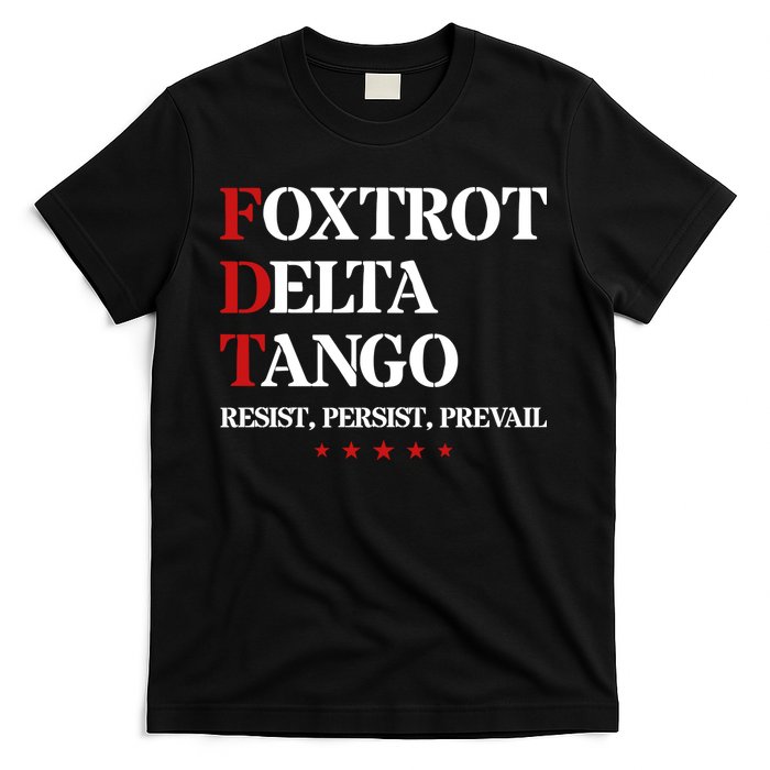 Foxtrot Delta Tango  Antitrump T-Shirt