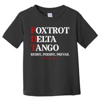 Foxtrot Delta Tango  Antitrump Toddler T-Shirt