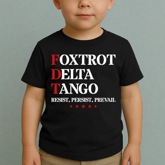 Foxtrot Delta Tango  Antitrump Toddler T-Shirt