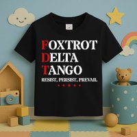 Foxtrot Delta Tango  Antitrump Toddler T-Shirt