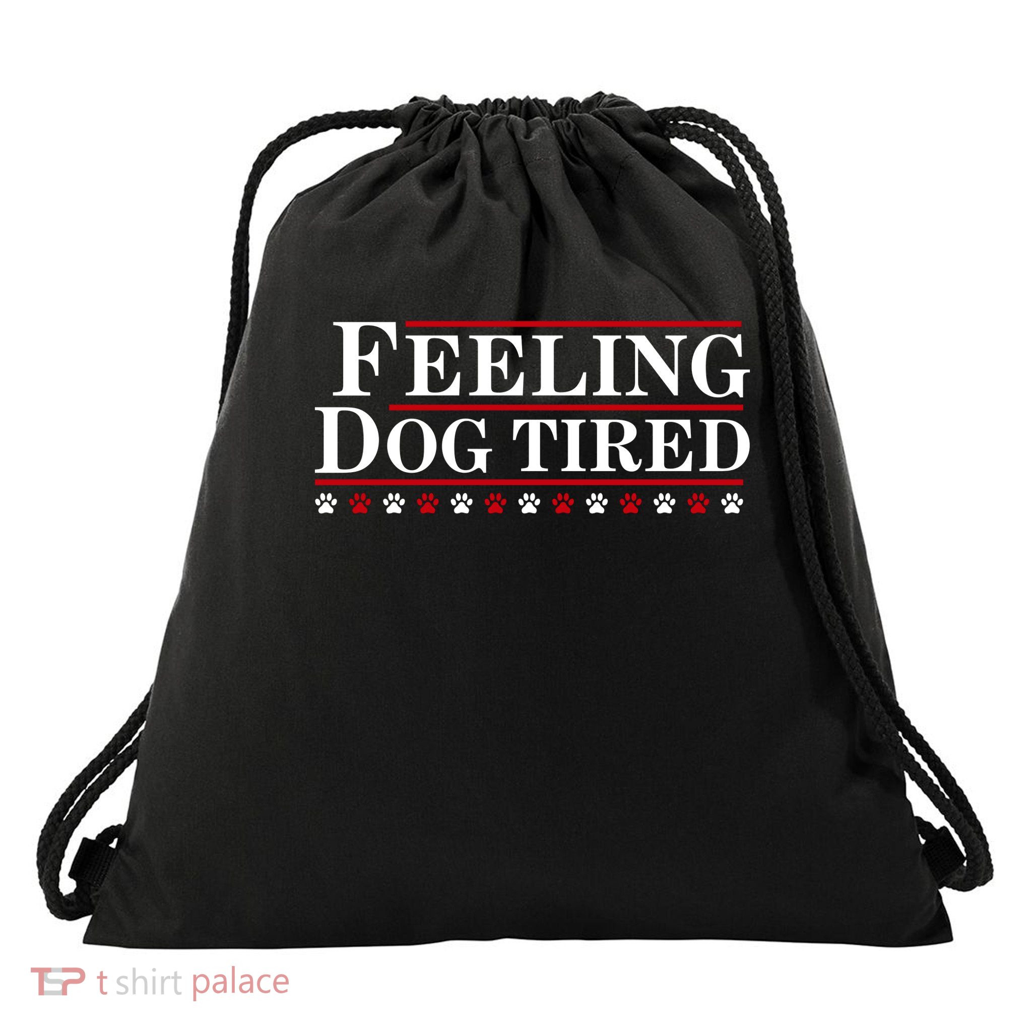 Feeling Dog Tired Drawstring Bag
