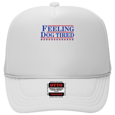 Feeling Dog Tired Trucker Hat