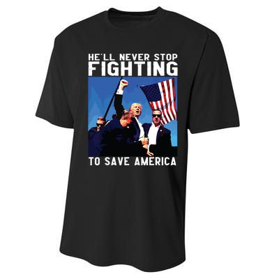 Funny Donald Trump Hell Never Stop Fighting To Save America Performance Sprint T-Shirt