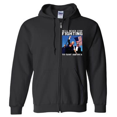 Funny Donald Trump Hell Never Stop Fighting To Save America Full Zip Hoodie