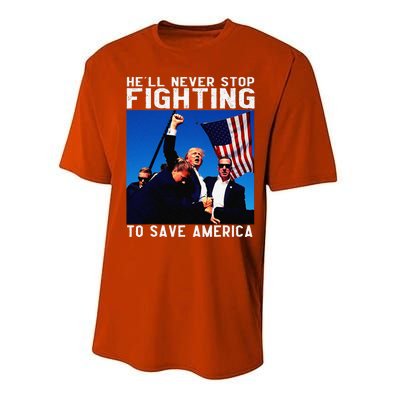 Funny Donald Trump HeLl Never Stop Fighting To Save America Gift Performance Sprint T-Shirt