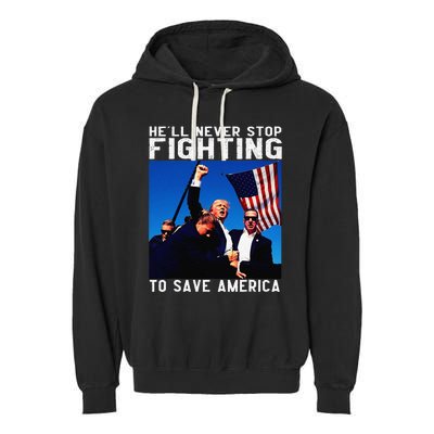 Funny Donald Trump HeLl Never Stop Fighting To Save America Gift Garment-Dyed Fleece Hoodie