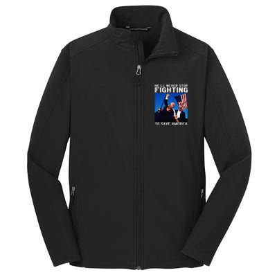 Funny Donald Trump HeLl Never Stop Fighting To Save America Gift Core Soft Shell Jacket