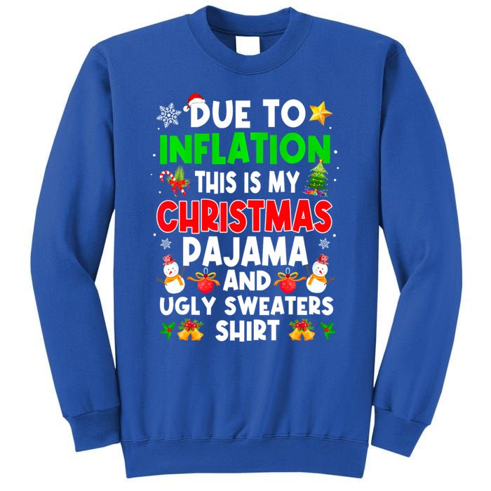 Funny Due To Inflation This Is My Ugly Sweater For Christmas Gift Sweatshirt