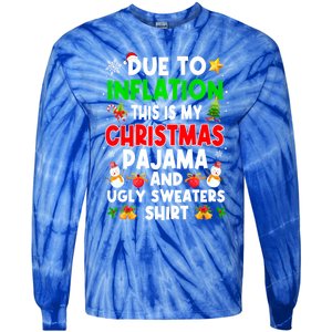 Funny Due To Inflation This Is My Ugly Sweater For Christmas Gift Tie-Dye Long Sleeve Shirt