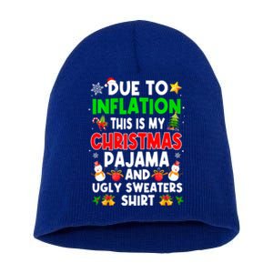 Funny Due To Inflation This Is My Ugly Sweater For Christmas Gift Short Acrylic Beanie