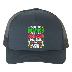 Funny Due To Inflation This Is My Ugly Sweater For Christmas Gift Yupoong Adult 5-Panel Trucker Hat