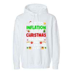 Funny Due To Inflation This Is My Ugly Sweater For Christmas Gift Garment-Dyed Fleece Hoodie