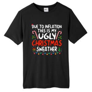 Funny Due To Inflation This Is My Ugly Sweater For Christmas Cute Gift Tall Fusion ChromaSoft Performance T-Shirt